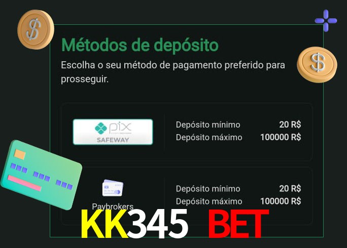 O cassino KK345 Bet oferece uma grande variedade de métodos de pagamento